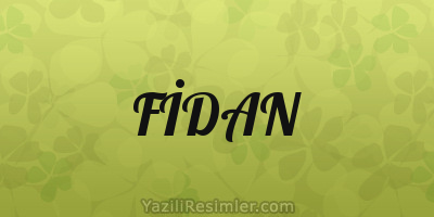 FİDAN