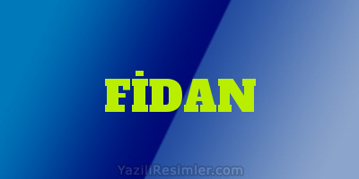 FİDAN