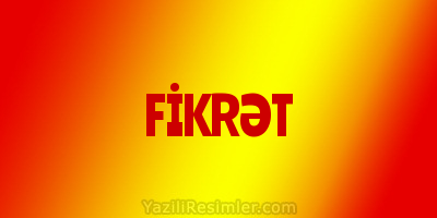 FİKRƏT