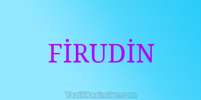 FİRUDİN