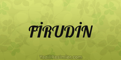 FİRUDİN