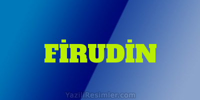 FİRUDİN