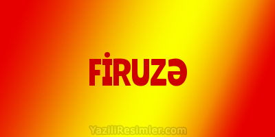 FİRUZƏ