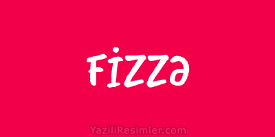 FİZZƏ