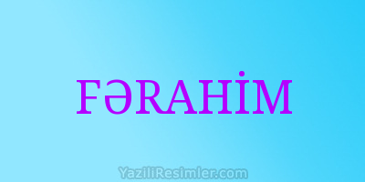 FƏRAHİM