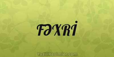 FƏXRİ