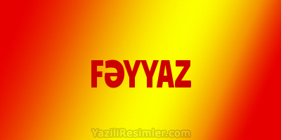 FƏYYAZ