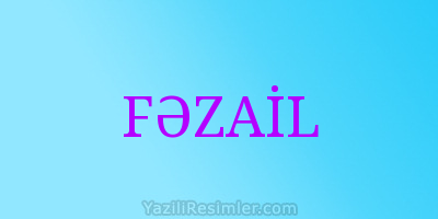 FƏZAİL