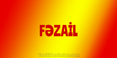 FƏZAİL