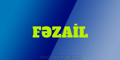 FƏZAİL