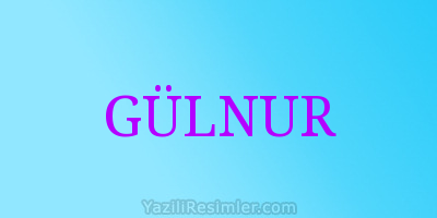 GÜLNUR