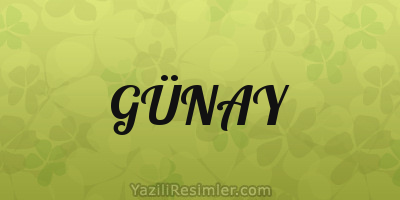 GÜNAY