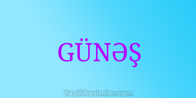 GÜNƏŞ