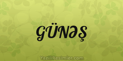 GÜNƏŞ