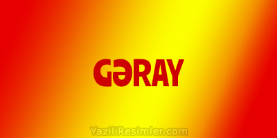 GƏRAY