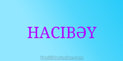 HACIBƏY