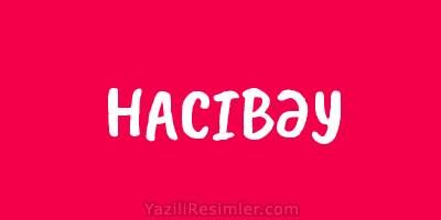 HACIBƏY