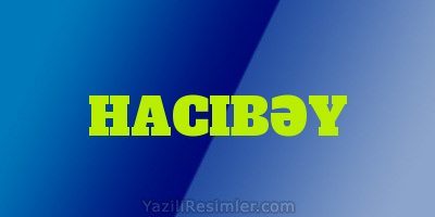 HACIBƏY