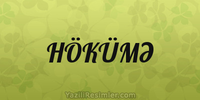 HÖKÜMƏ