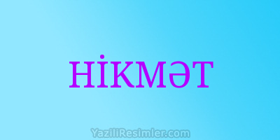 HİKMƏT