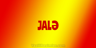 JALƏ