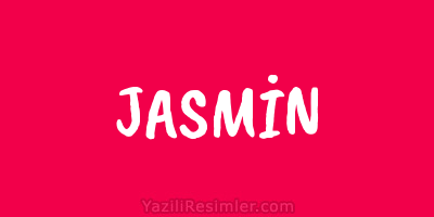 JASMİN