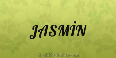 JASMİN