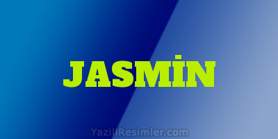 JASMİN