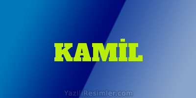 KAMİL