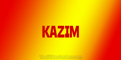 KAZIM