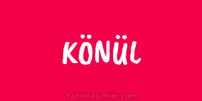 KÖNÜL