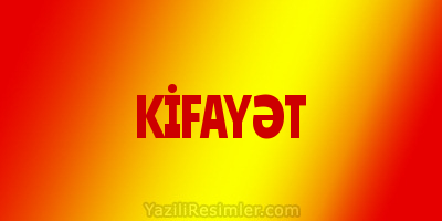 KİFAYƏT