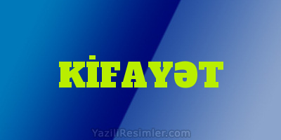 KİFAYƏT