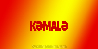 KƏMALƏ