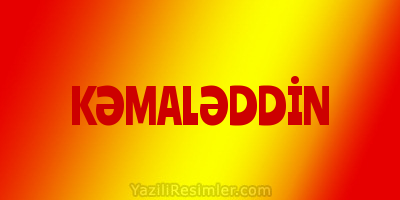 KƏMALƏDDİN