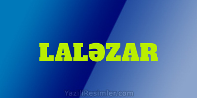 LALƏZAR