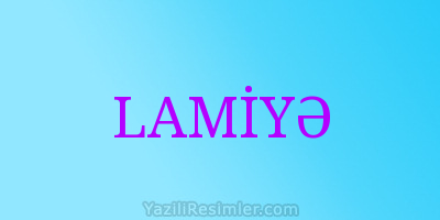 LAMİYƏ