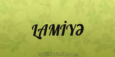 LAMİYƏ