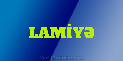 LAMİYƏ