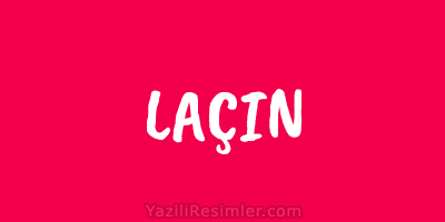 LAÇIN