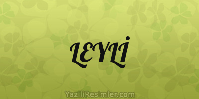 LEYLİ