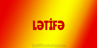 LƏTİFƏ