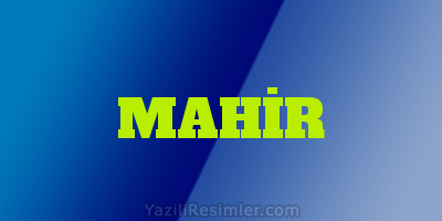 MAHİR