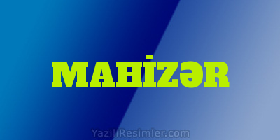 MAHİZƏR