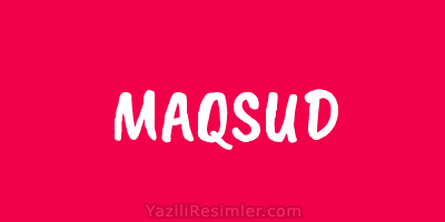 MAQSUD