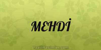 MEHDİ