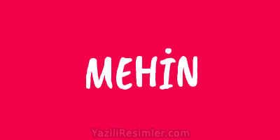 MEHİN