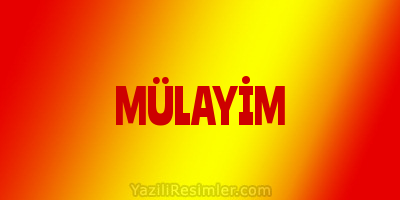 MÜLAYİM