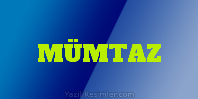 MÜMTAZ