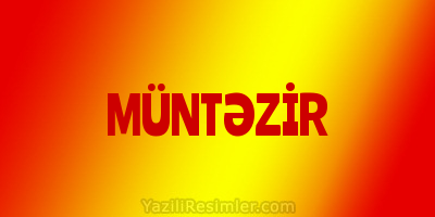 MÜNTƏZİR